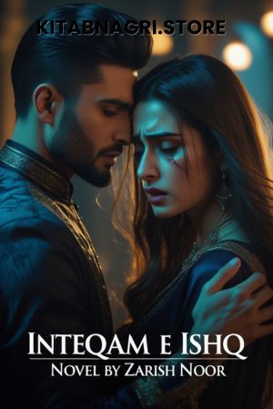 Inteqam e Ishq Novel by Zarish Noor