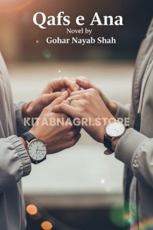 Qafs e Ana Novel by Gohar Nayab Shah.