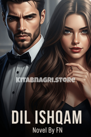 Dil Ishqam Novel By FN Complete PDF