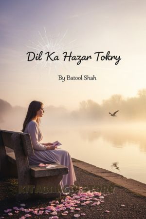 Dil Ka Hazar Tokry by Batool Shah