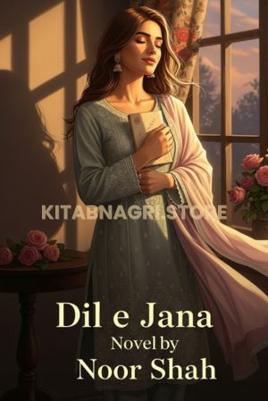 Dil e Jana by Noor Shah.