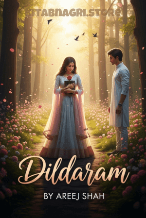 Dildaram by Areej Shah Complete Urdu Novel