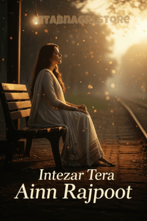Intezar Tera Novel by Ainn Rajpoot