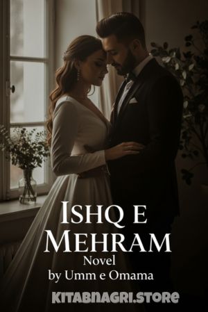 Ishq e Mehram Novel by Umm e Omama