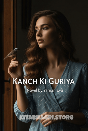 Kanch Ki Guriya Novel by Yaman Eva
