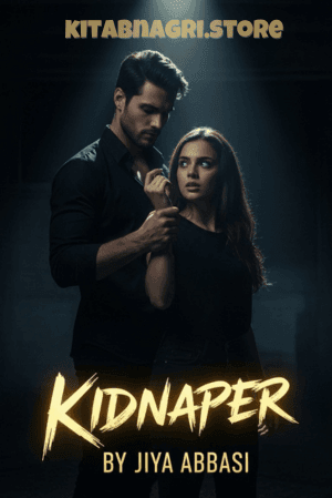 Kidnaper Novel By Jiya Abbasi Complete