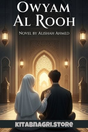Owyam Al Rooh Novel by Alishah Ahmed