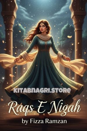 Raqs E Nigah by Fizza Ramzan