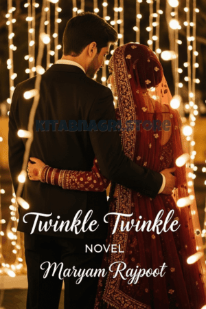 Twinkle Twinkle Novel by Maryam Rajpoot
