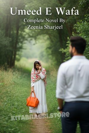 Umeed E Wafa Complete Novel By Zeenia Sharjeel