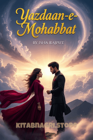 Yazdaan E Mohabbat Novel by Isha Rajput