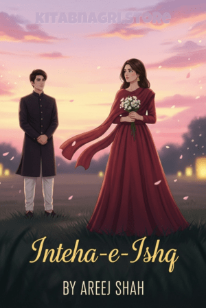 inteha e ishq novel by areej shah