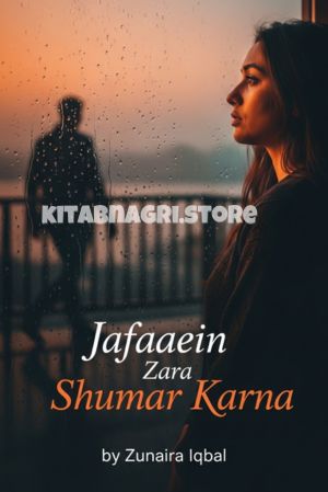 Jafaaein Zara Shumar Karna Novel by Zunaira Iqbal