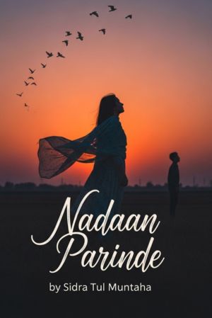 Nadaan Parinde Novel by Sidra Tul Muntaha