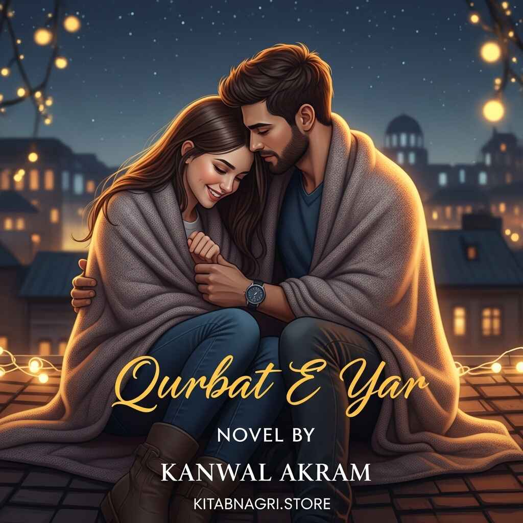 Qurbat E Yar Novel by Kanwal Akram