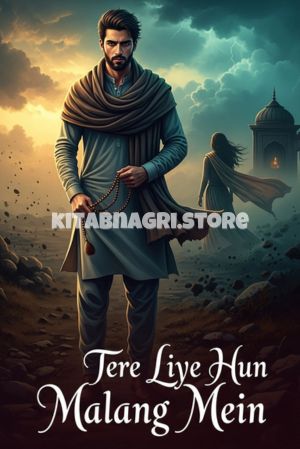 Tere Liye Hun Malang Mein Novel by Mahi Khan