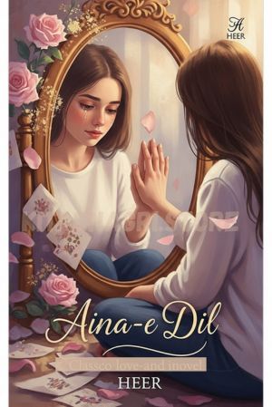 Aina E Dil Novel by Heer