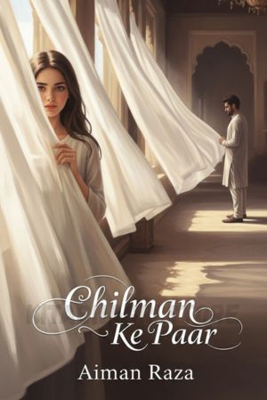 Chilman Ke Paar Novel by Aiman Raza