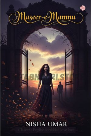 Maseer e Mamnu Novel by Nisha Umar Pdf Download