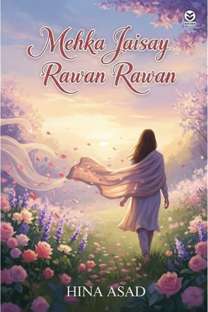Mehka Jaisay Rawan Rawan by Hina Asad