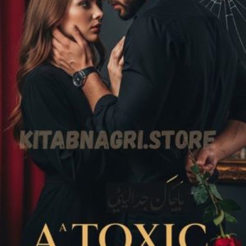 A Toxic Lover Novel by Ameer Hamza