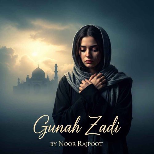 Gunah Zadi Novel by Noor Rajpoot