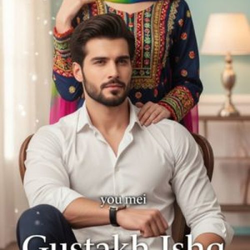 Gustakh Ishq Novel by Zarnab Ally