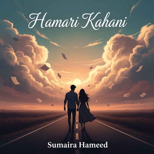 Hamari Kahani Novel by Sumaira Hameed