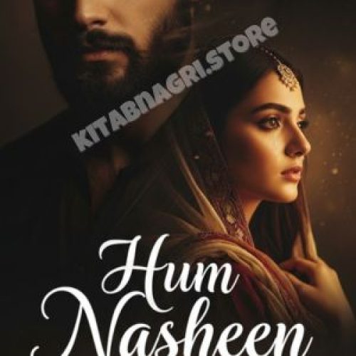 Hum nasheen by Ishrat Rajput Complete