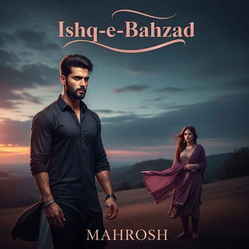 Ishq E Bahzad Novel by Mahrosh