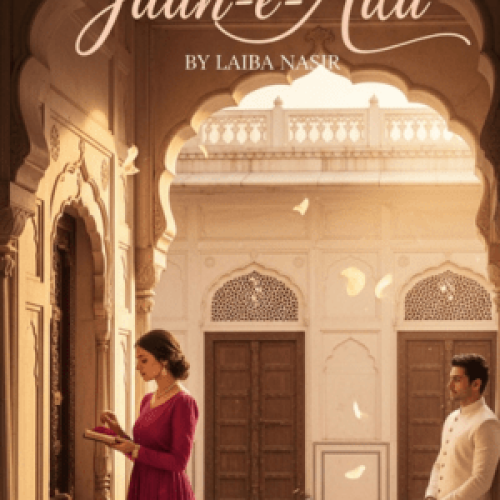 Jaan E Ada by Laiba Nasir Complete