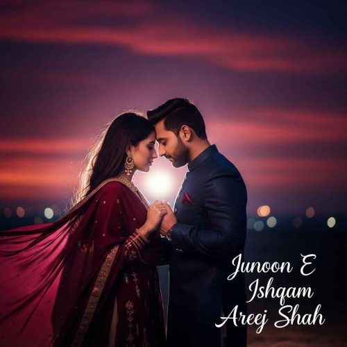 Junoon E Ishqam Novel by Areej Shah