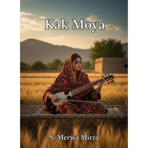 Kak Moya Novel by S Merwa Mirza