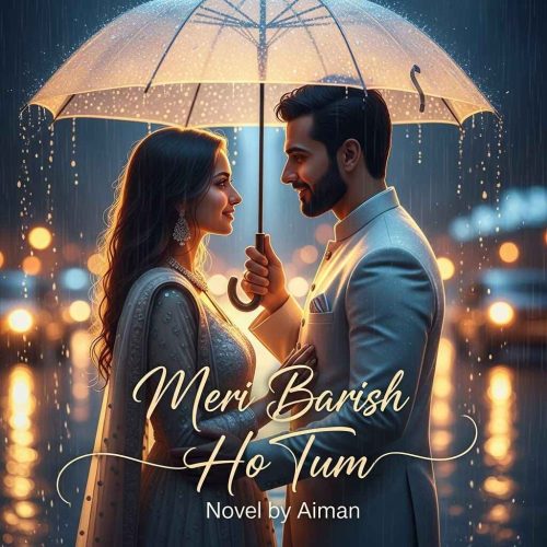 Meri Barish Ho Tum Novel by Aiman