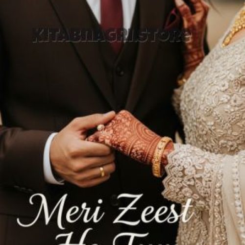 Meri Zeest Ho Tum Novel by Beenish Majeed