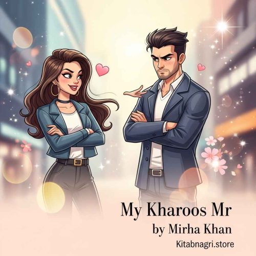 My Kharoos Mr by Mirha Khan