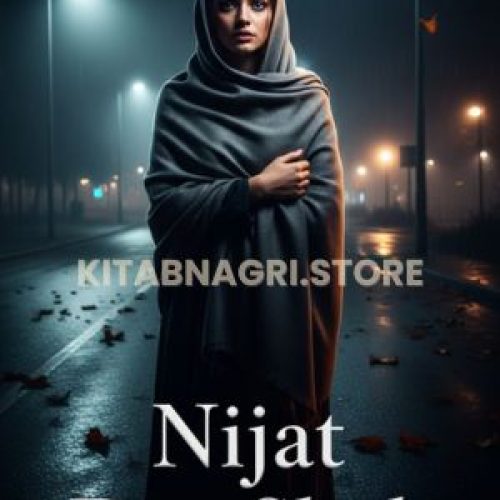 Nijat Dar Shab Novel by Maryam Aziz.