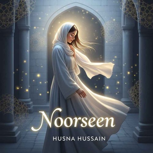 Noorseen Novel by Husna Hussain