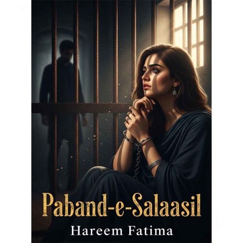 Paband E Salaasil Novel by Hareem Fatima