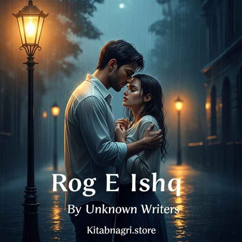 Rog E Ishq Novel By Unknown Writers