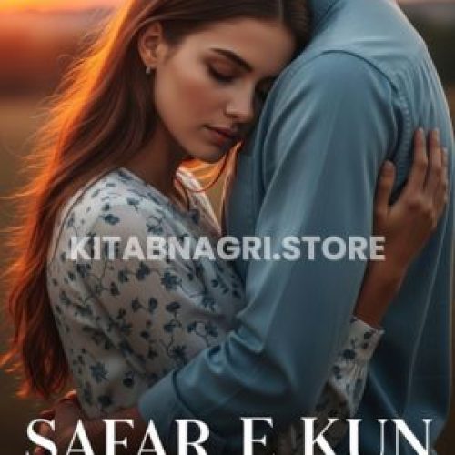 Safar E Kun Novel by Aliza Ayat.