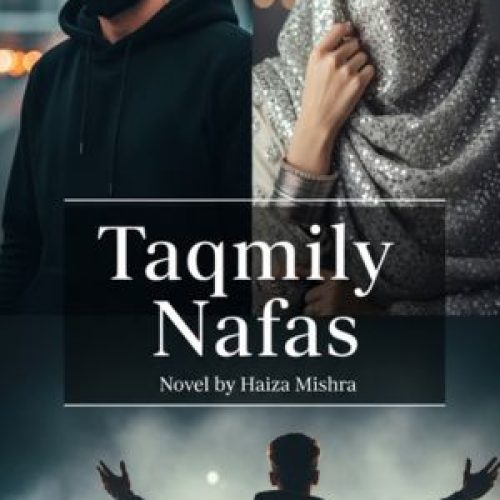 Taqmily Nafas Novel by Haiza Mishra