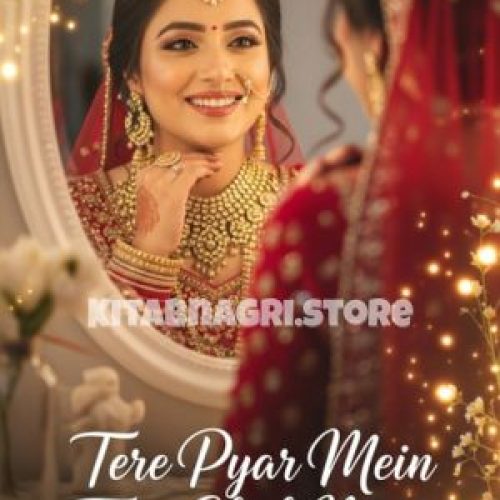 Tere Pyar Mein Teri Chah Mein Novel by Annie Azlaan