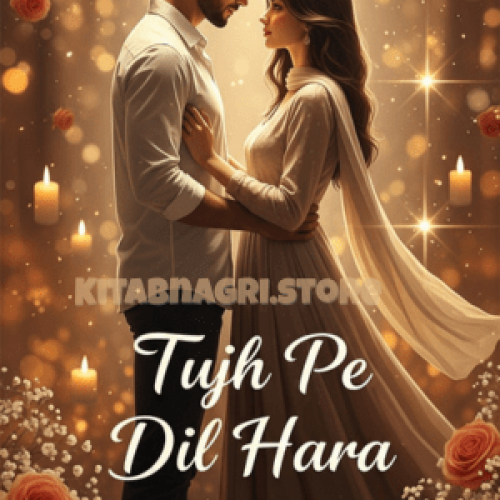 Tujh Pe Dil Hara Novel by Nazia Jamal.