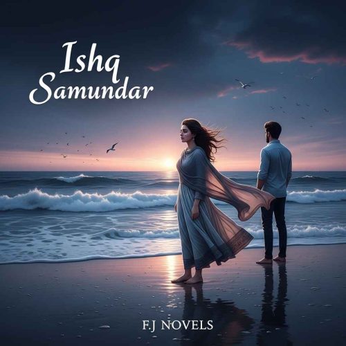 Ishq Samundar by FJ Novels