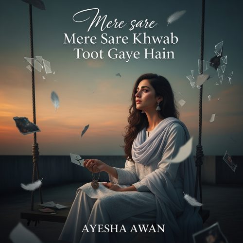 Mere Sare Khwab Toot Gaye Hain by Ayesha Awan PDF