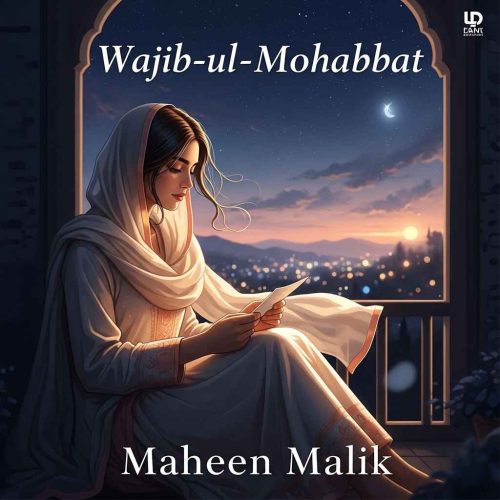 Wajib ul Mohabbat Novel By Maheen Malik